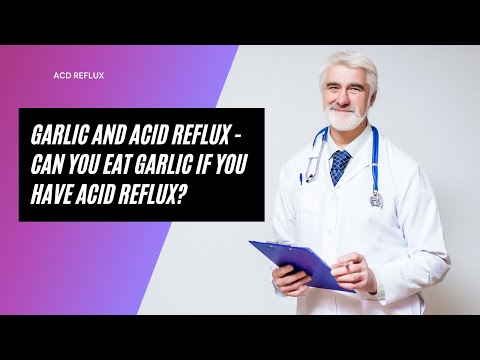 Garlic and acid reflux | Can You Eat Garlic If You Have Acid Reflux?