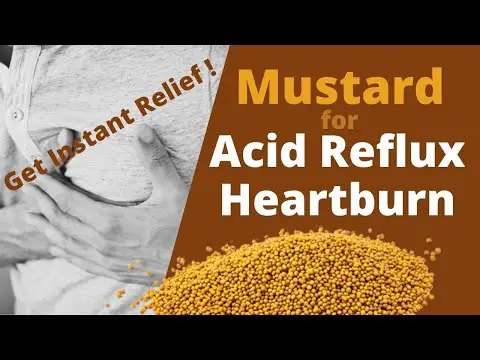 Mustard for Acid Reflux and Heartburn - Get Rid of Acid Reflux to Stop Heartburn (Immediately)